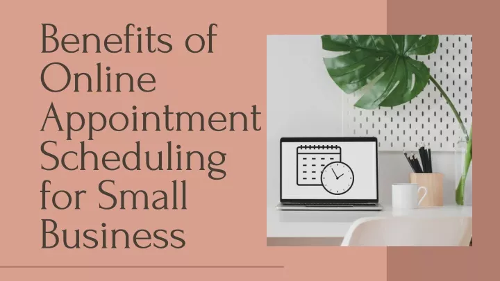 benefits of online appointment scheduling