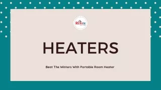 HEATERS: Beat The Winters With Portable Room Heater