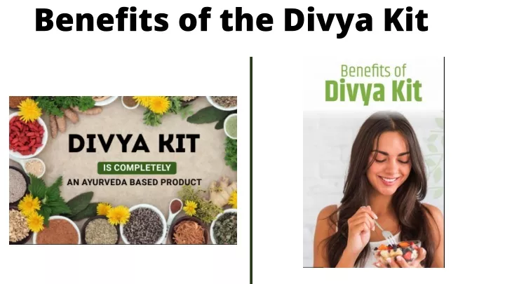 benefits of the divya kit