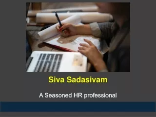 Siva Sadasivam - A Seasoned HR Professional