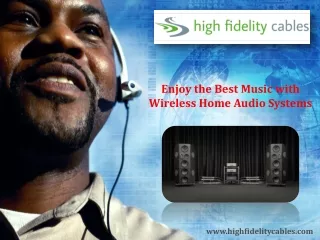 Enjoy the Best Music with Wireless Home Audio Systems