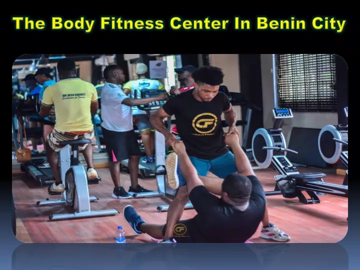 the body fitness center in benin city