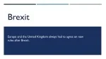 PPT - Dawn of a Brexit PowerPoint Presentation, free download - ID:7359680