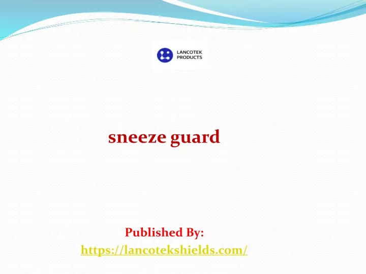 sneeze guard published by https lancotekshields com