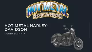 Hot Metal Harley-Davidson Pennsylvania