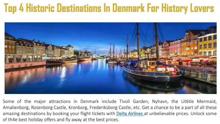 top 4 historic destinations in denmark