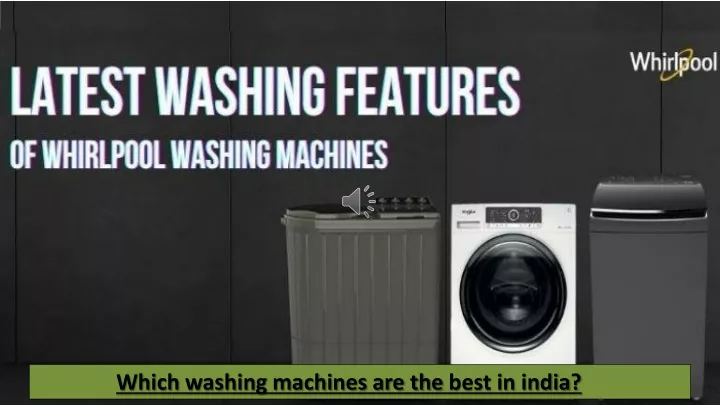 which washing machines are the best in india