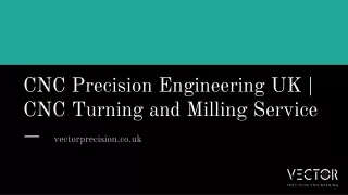 CNC Precision Engineering UK
