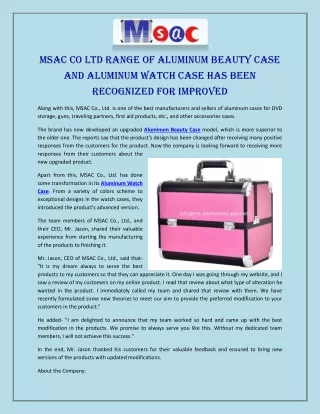 MSAC Co Ltd Range of Aluminum Beauty Case and Aluminum Watch Case has Been Recognized for Improved