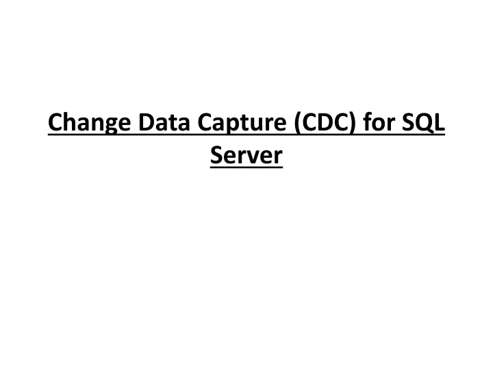 change data capture cdc for sql server