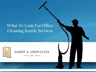 What To Look For Office Cleaning Seattle Services