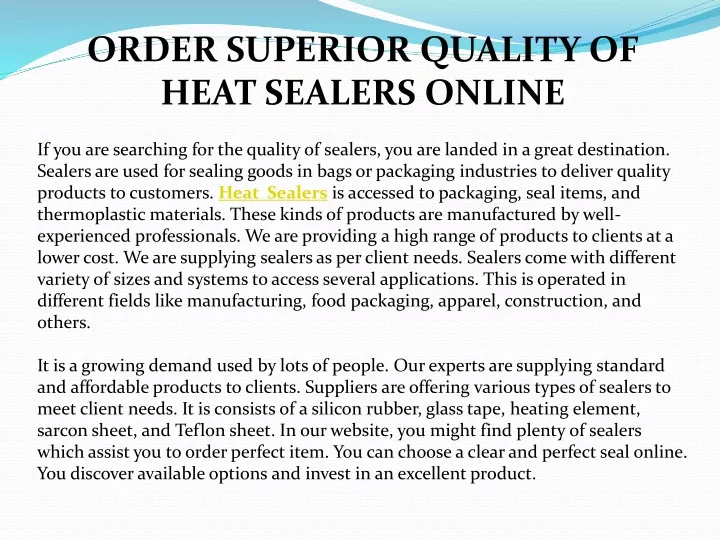 order superior quality of heat sealers online