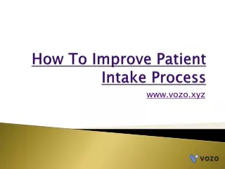 how to improve patient intake process