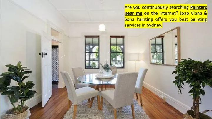 are you continuously searching painters near