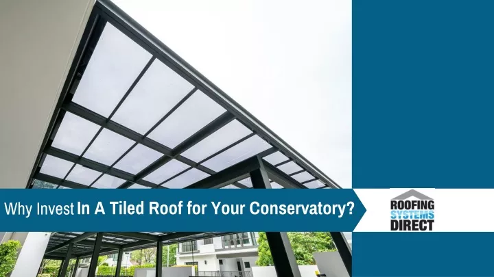 in a tiled roof for your conservatory