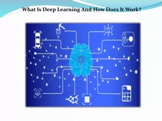 what is deep learning and how does it work