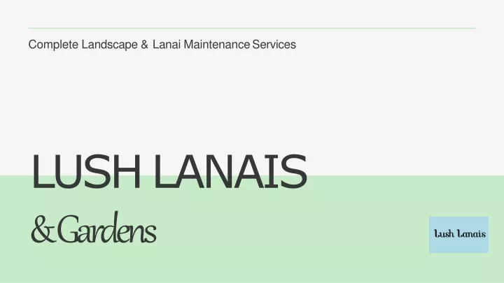 complete landscape lanai maintenance services