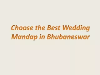 The Best Marriage Mandap In Bhubaneswar