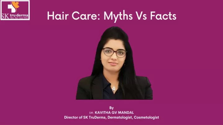 hair care myths vs facts