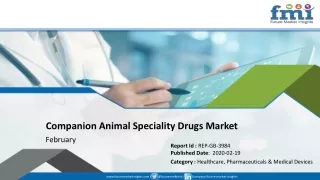 Companion Animal Speciality Drugs Market