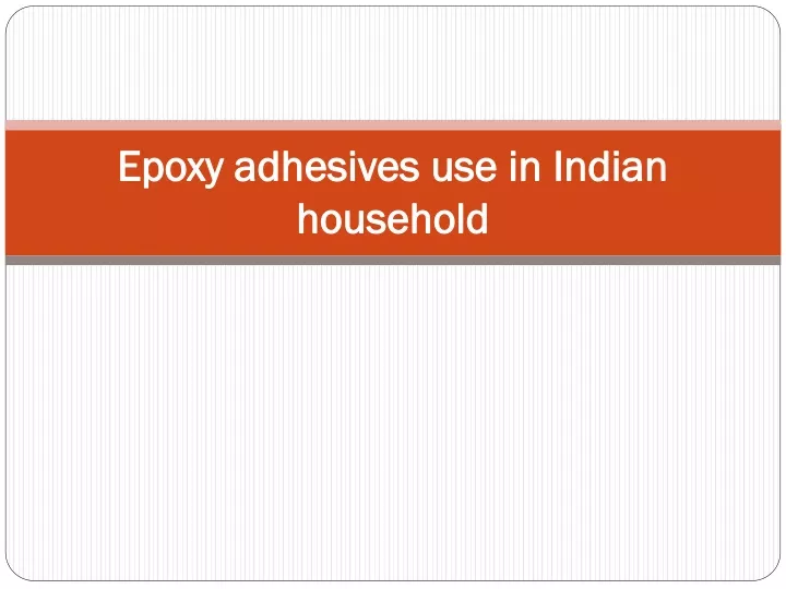 epoxy adhesives use in indian household