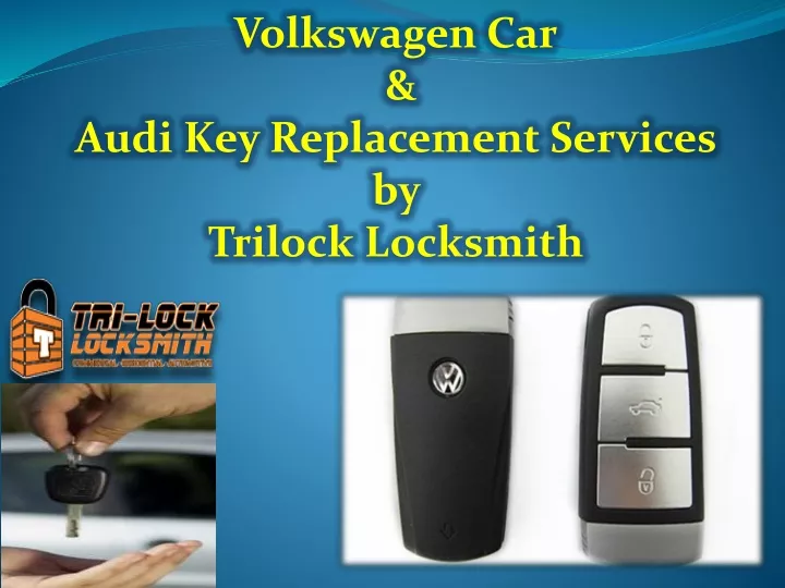 volkswagen car audi key replacement services