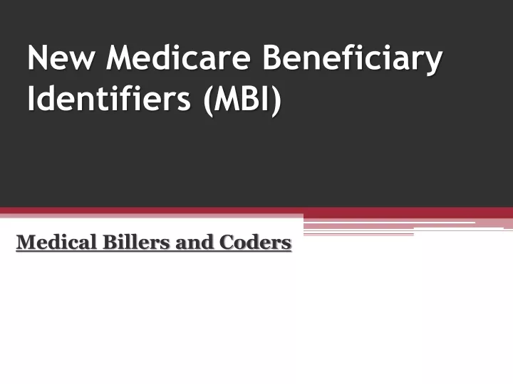 new medicare beneficiary identifiers mbi