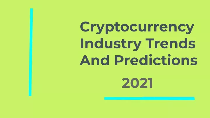 cryptocurrency industry trends and predictions