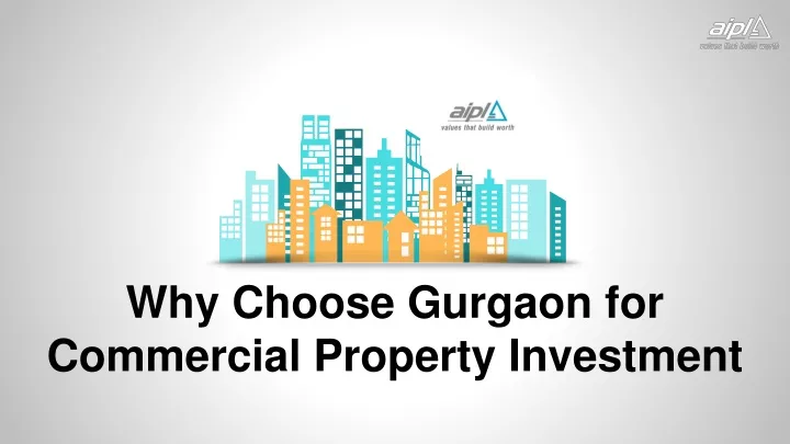 why choose gurgaon for commercial property