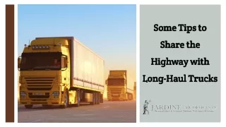 Some Tips to Share the Highway with Long-Haul Trucks