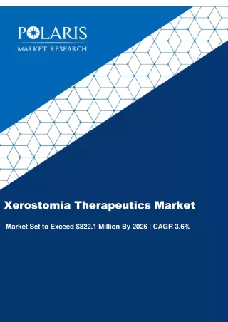 Xerostomia Therapeutics Market Strategies and Forecasts, 2020 to 2026