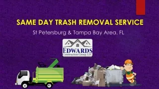 Same Day Trash Removal Service in St Petersburg