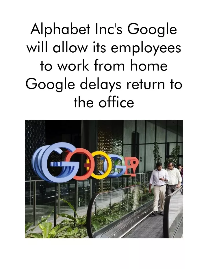 alphabet inc s google will allow its employees