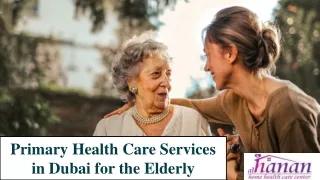 Primary Health Care Services in Dubai for the Elderly