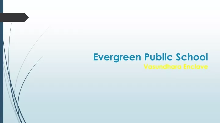 evergreen public school vasundhara enclave