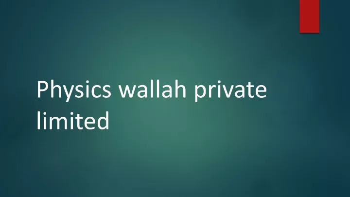 p hysics wallah private limited