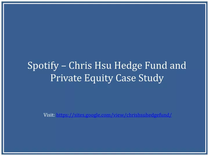 spotify chris hsu hedge fund and private equity