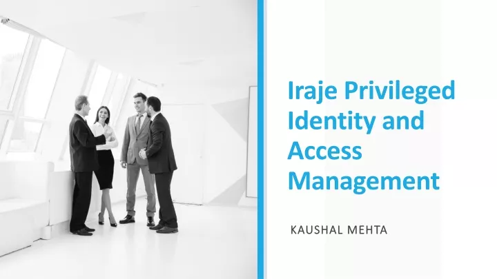 iraje privileged identity and access management