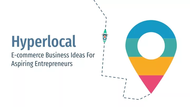 hyperlocal e commerce business ideas for aspiring