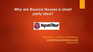 Why are Bounce Houses a smart party idea?