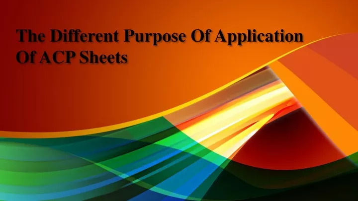 t he different purpose of application of acp sheets