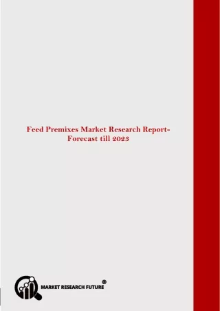 feed premixes market is expected to register