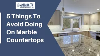 5 Things To Avoid Doing On Marble Countertops