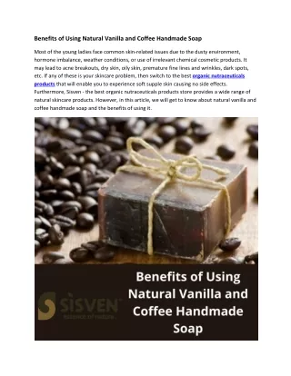 Benefits of Using Natural Vanilla and Coffee Handmade Soap