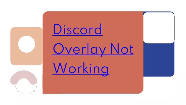 Discord Overlay Not Working: How to Fix