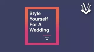 Style Yourself for a Wedding