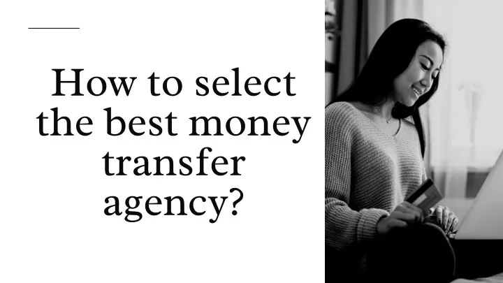 how to select the best money transfer agency