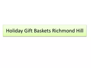 Holiday Gift Baskets Richmond Hill | Abgiftbaskets
