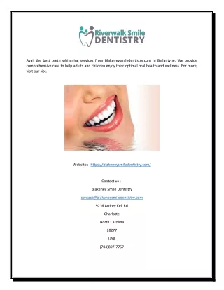 Teeth Whitening Service In Ballantyne | Blakeneysmiledentistry.com