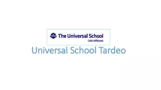 Best IGCSE Primary School Education In Tardeo – Tardeo Universal School